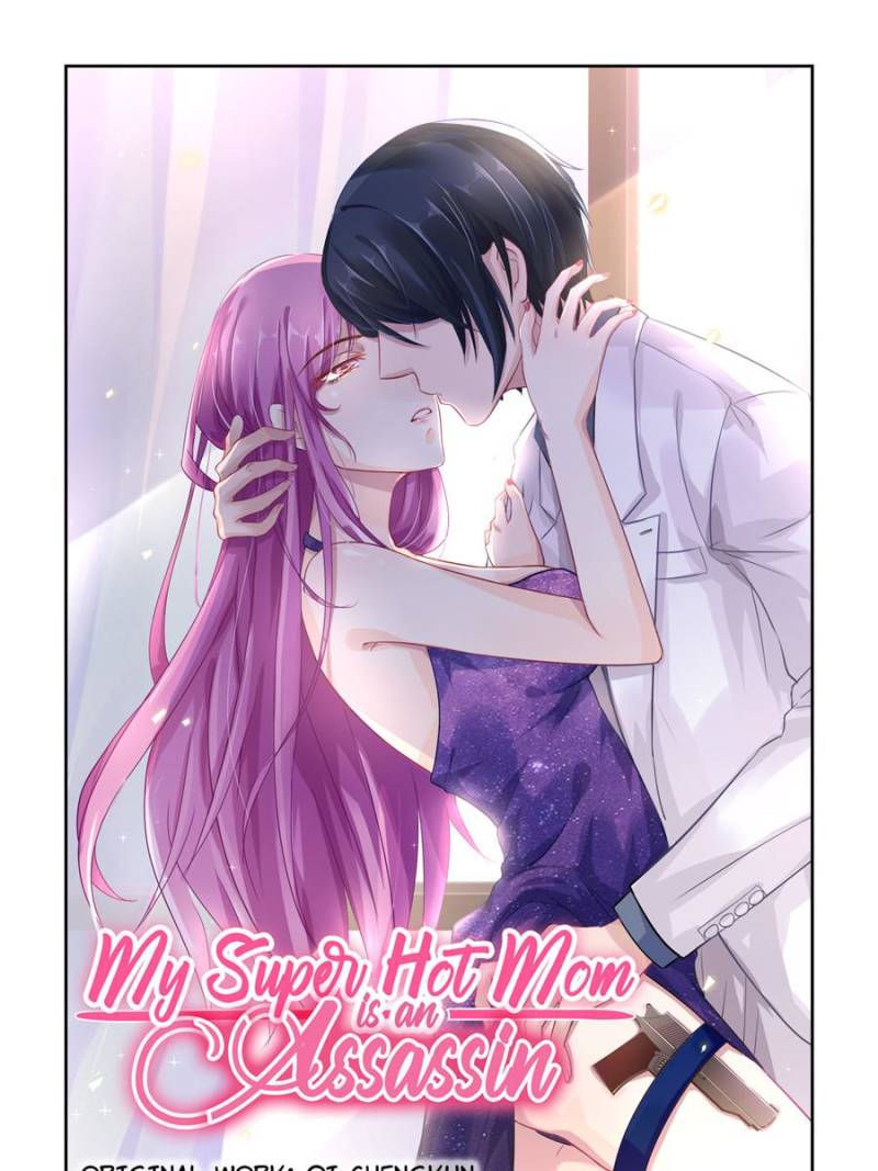 My Super Hot Mom Is An Assassin Chapter 20 1